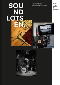 Soundlotsen - Eine Tour durch Hamburger Musikstudios
