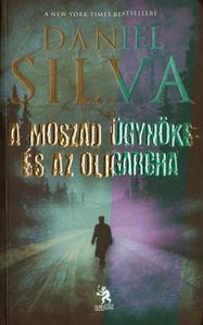 A Moszad ügynöke és az oligarcha