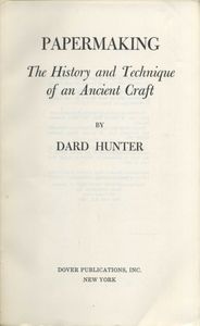 Papermaking: The History and Technique of an Ancient Craft