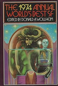 The 1974 Annual World's Best SF
