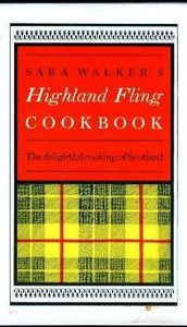 Sara Walker's Highland Fling Cookbook