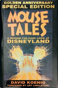 Mouse Tales: A Behind-the-Ears Look at Disneyland