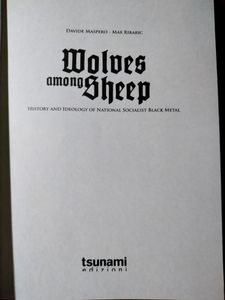 Wolves Among Sheep: History and Ideology of National Socialist Black Metal