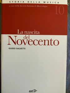 Storia della musica - vol. 10 - La nascita del novecento