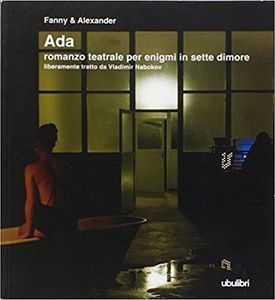 Ada. Romanzo teatrale per enigmi in sette dimore
