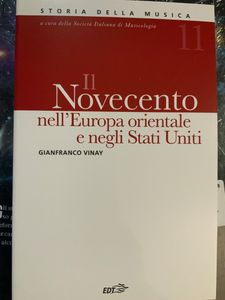 Storia della musica - vol. 11 - Il Novecento nell'Europa orientale e negli Stati Uniti