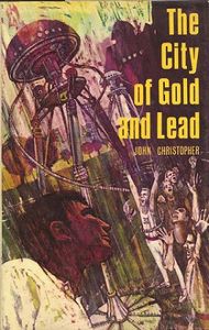 The City of Gold and Lead
