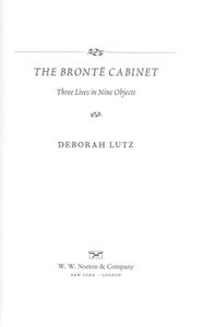 The Brontë Cabinet: Three Lives in Nine Objects