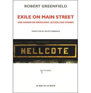Exile on Main Street: Une saison en enfer avec les Rolling Stones