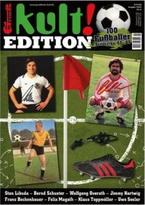 GoodTimes kult! Edition 100 Fußballer Bundesliga '63-'89