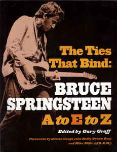 The Ties That Bind: Bruce Springsteen A to E to Z