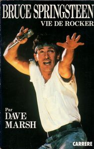 Bruce Springsteen: Vie De Rocker