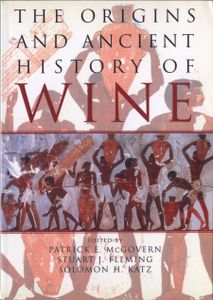 The Origins and Ancient History of Wine