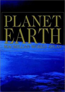 Planet Earth Macmillan World Atlas