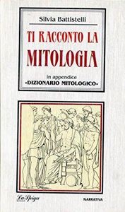 Ti racconto la mitologia