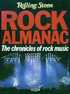 Rolling Stone Rock Almanac. The Chronicles of Rock Music
