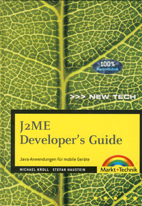 J2ME Developer's Guide: Java-Anwendungen für mobile Geräte