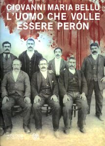 L' uomo che volle essere Perón