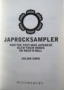 Japrocksampler: How the Post-War Japanese Blew Their Minds on Rock 'N' Roll