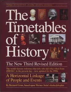 The Timetables of History: The New Third Revised Edition