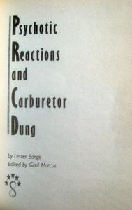Psychotic Reactions and Carburetor Dung