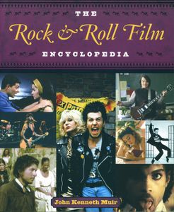 The Rock & Roll Film Encyclopedia