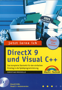DirectX 9 und Visual C++: Das komplette Starterkit für den einfachen Einstieg in die Spieleprogrammierung