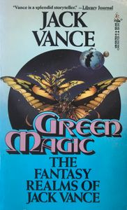 Green Magic: The Fantasy Realms of Jack Vance