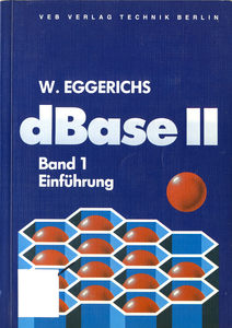 dBase II - Band 1: Einführung