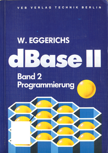 dBase II - Band 2: Programmierung