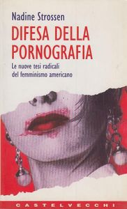 Difesa della pornografia. Le nuove tesi radicali del femminismo