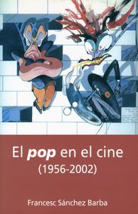 El Pop En El Cine (1956-2002)