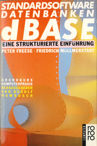 dBASE: Eine strukturierte Einführung