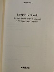 L'ombra di Einstein. Un buco nero, un gruppo di astronomi e la sfida per vedere l'invisibile