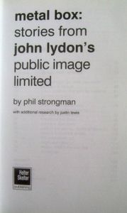 Metal Box: Stories from John Lydon's Public Image Limited