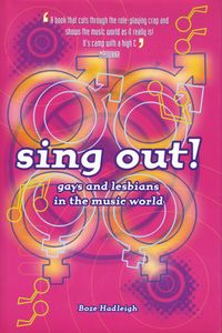 Sing Out! Gays And Lesbians In The Music World