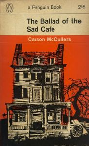 The Ballad of the Sad Café