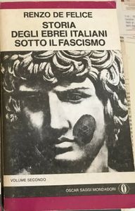 Storia degli ebrei italiani sotto il fascismo - Volume secondo