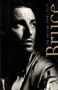 Bruce Springsteen: The Rolling Stone Files