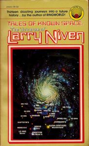 Tales of Known Space: The Universe of Larry Niven