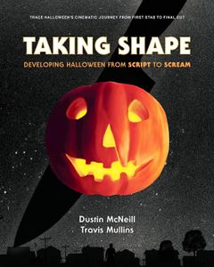 Taking Shape: Developing Halloween From Script to Scream