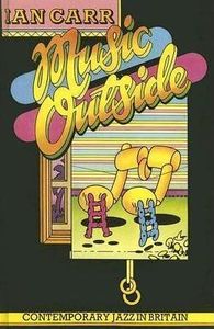 Music Outside: Contemporary Jazz in Britain