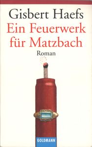 Ein Feuerwerk für Matzbach