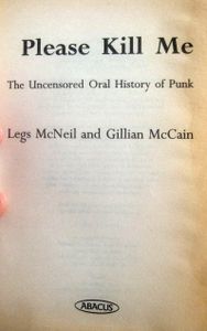 Please Kill Me: The Uncensored Oral History of Punk