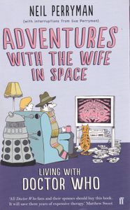 Adventures With the Wife in Space: Living With Doctor Who