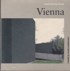 Vienna: A Guide to Recent Architecture