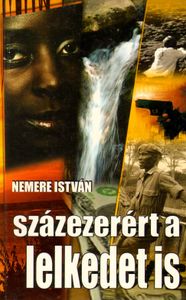 Százezerért a lelkedet is