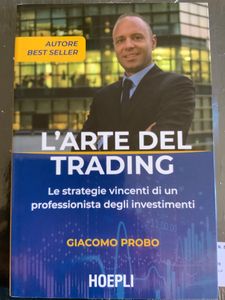 L'arte del trading. Le strategie vincenti di un professionista degli investimenti