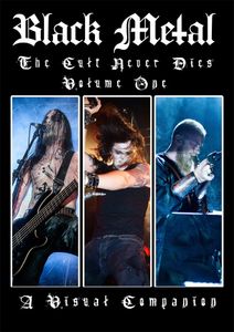 Black Metal: The Cult Never Dies Vol. One