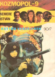 Kozmopol-9 90/7 - Kettős veszélyben